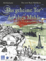 Das geheime Tor der alten Mühle: Das erste Buch Mühlheim