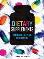 Dietary Supplements: Harmless, Helpful, or Hurtful?