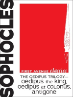 The Oedipus Trilogy — Oedipus the King, Oedipus at Colonus, Antigone