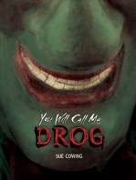 You Will Call Me Drog