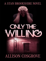 Only The Willing: A Stan Brookshire Novel, #6