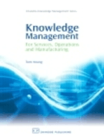 Knowledge Management for Services, Operations and Manufacturing