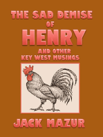 The Sad Demise of Henry And Other Key West Musings