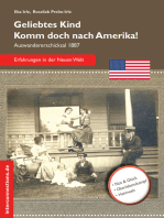 Geliebtes Kind - komm doch nach Amerika!: Auswandererschicksal 1887