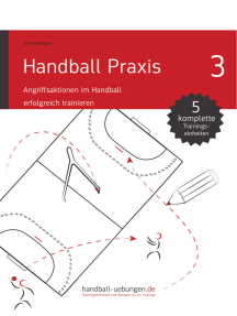 Handball Praxis 3 - Angriffsaktionen im Handball erfolgreich trainieren: Handball Fachliteratur