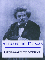 Alexandre Dumas - Gesammelte Werke: Der Graf von Monte Christo, Die drei Musketiere, Der Frauenkrieg, Lady Hamilton u. v. m.