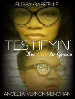 Testifyin': The Rise to Grace