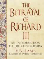 Betrayal of Richard III: An Introduction to the Controversy
