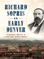 Richard Sopris in Early Denver: Captain, Mayor & Colorado Fifty-Niner