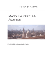 Mafish Mushkella, Ägypten: Ein Einblick in die arabische Seele
