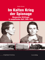 Im Kalten Krieg der Spionage: Margarethe Ottillinger in sowjetischer Haft 1948-1955