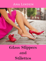 Glass Slippers and Stilettos