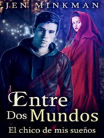 Entre Dos Mundos: El Chico de mis Sueños