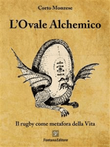 L'Ovale alchemico: Il rugby come metafora della Vita