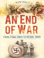 End of War: Fatal Final Days to VE Day 1945