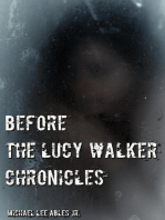 Before The Lucy Walker Chronicles: The Lucy Walker Chronicles