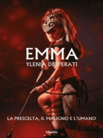 Emma La Prescelta, il Maligno e l’Umano