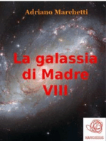 La galassia di Madre - VIII