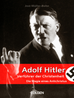 Adolf Hitler - Verführer der Christenheit: Die Magie eines Antichristus