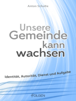 Unsere Gemeinde kann wachsen: Identität, Autorität, Dienst und Aufgabe