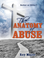 The Anatomy of Abuse: Better or Bitter?