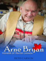 Arne Bryan: Pioneer of Prayer Canada