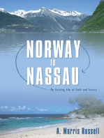 Norway to Nassau: My Exciting Life of Faith and Service