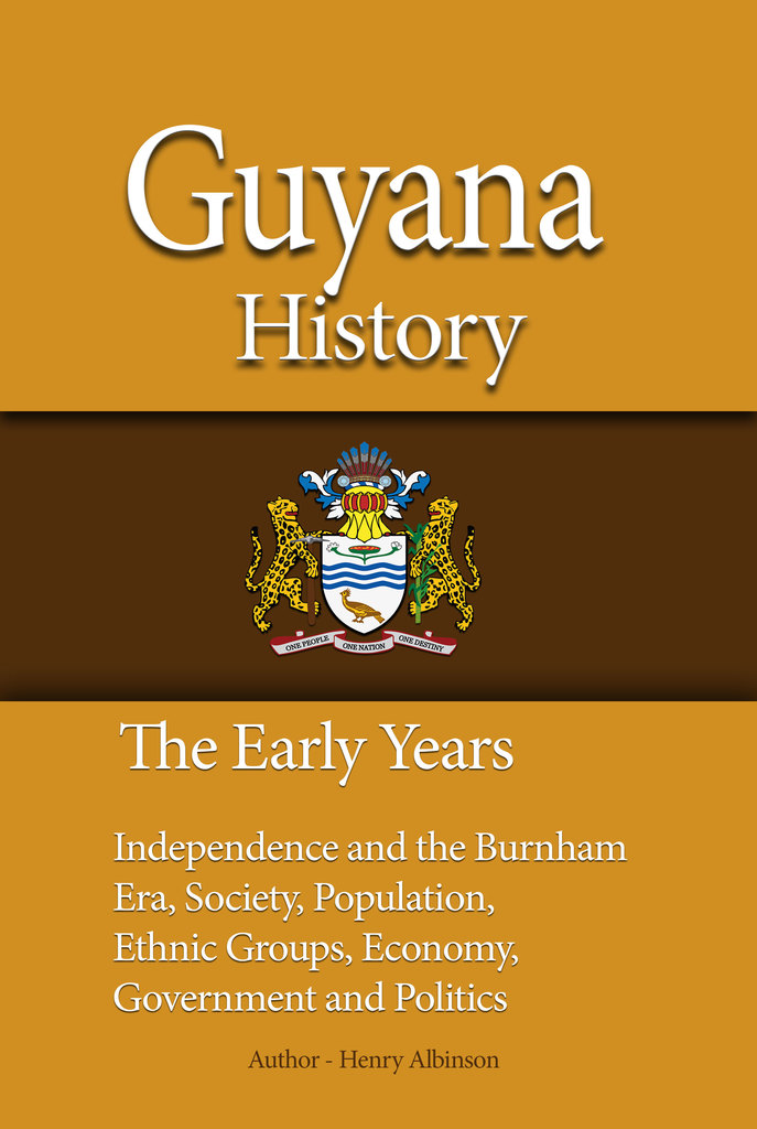 Guyana History, The Early Years by Henry Albinson Book Read Online
