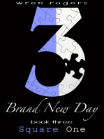 Brand New Day: Book 3 - Square One