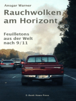 Rauchwolken am Horizont: Feuilletons aus der Welt nach 9/11