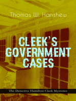 CLEEK'S GOVERNMENT CASES – The Detective Hamilton Cleek Mysteries: The Adventures of the Vanishing Cracksman and the Master Detective, known as "the man of the forty faces"