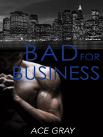 Bad for Business: Mixing Business With Pleasure Book Two