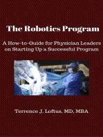 The Robotics Program: A How-to-Guide for Physician Leaders On Starting Up a Successful Program