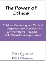 Ethics: Creating an Ethical Organization in a Hostile Environment - Russia: Bill O'Rourke's Expeirence