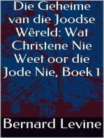 Die Geheime van die Joodse Wêreld: Wat Christene Nie Weet oor die Jode Nie, Boek 1