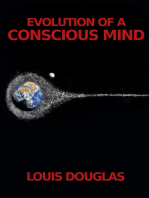 Evolution of a Conscious Mind
