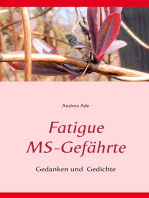Fatigue MS-Gefährte: Gedanken und Gedichte