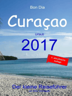 Bon Dia Curaçao: Urlaub 2017 - Der kleine Reiseführer