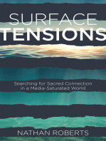 Surface Tensions: Searching for Sacred Connection in a Media-Saturated World