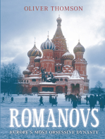 Romanovs: Europe's Most Obsessive Dynasty