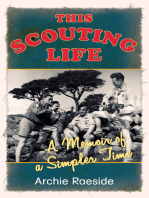This Scouting Life: A Memoir of a Simpler Time