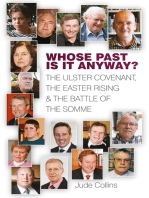 Whose Past is it Anyway: The Ulster Covenant, the Easter Rising and the Battle of the Somme