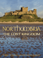 Northumbria: The Lost Kingdom: The Lost Kingdom