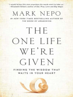 The One Life We're Given: Finding the Wisdom That Waits in Your Heart