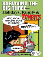 Last Kiss: Surviving the Big Three—Holidays, Family, and Zombies