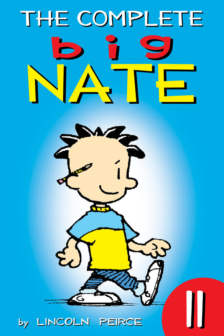 The Complete Big Nate 11 by Lincoln Peirce Book Read Online