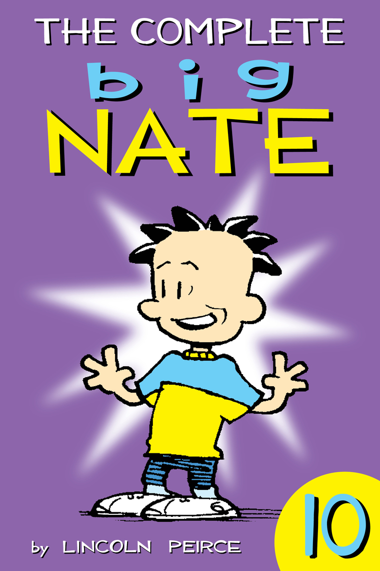 Read The Complete Big Nate 10 Online by Lincoln Peirce Books