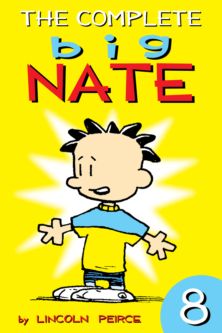 Read The Complete Big Nate 8 Online by Lincoln Peirce Books Free