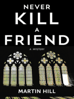 Never Kill a Friend