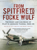 A From Spitfire to Focke Wulf: The Diary and Log Book of Pilot H. Leonard Thorne, 1940-45